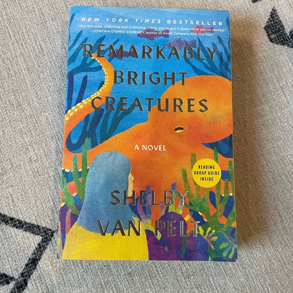 Remarkably Bright Creatures by Shelby Van Pelt